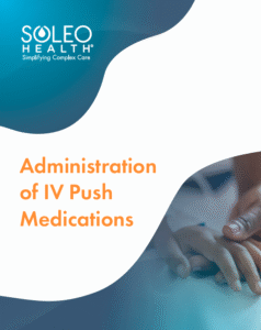 Administration of IV Push Meds